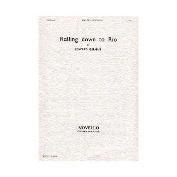 Edward German: Rolling Down To Rio