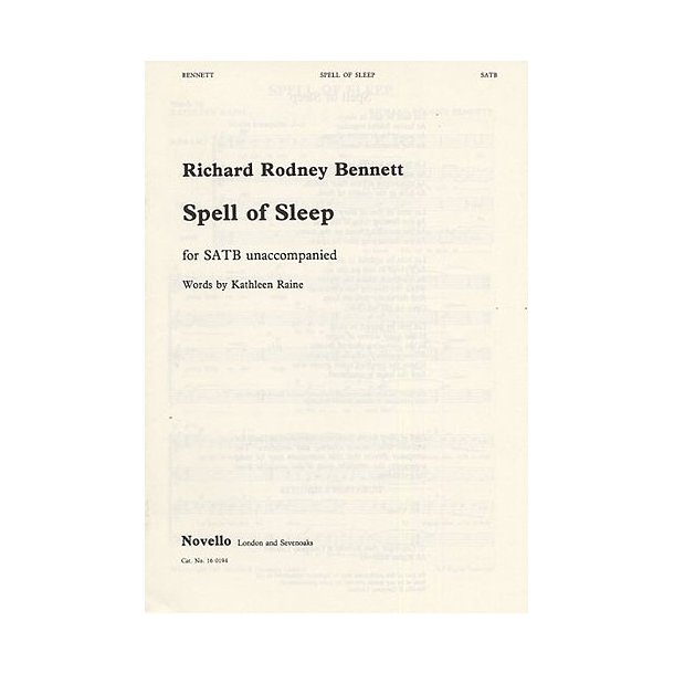 Richard Rodney Bennett: Spell Of Sleep SATB