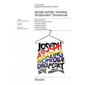 Andrew Lloyd Webber: Joseph And The Amazing Technicolor Dreamcoat (Choral Suite)