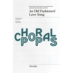 Paul Williams: An Old Fashioned Love Song (SATB/Piano)