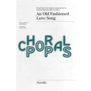 Paul Williams: An Old Fashioned Love Song (SATB/Piano)