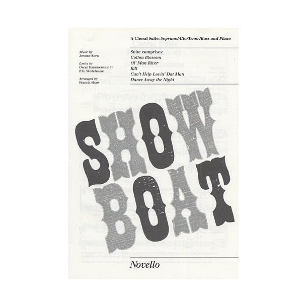 Jerome Kern/Oscar Hammerstein: Showboat - Choral Suite