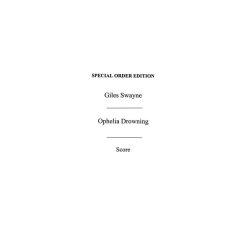 Giles Swayne: Ophelia Drowning (Score)
