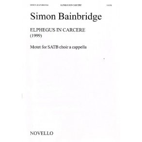Simon Bainbridge: Elphegus In Carcere