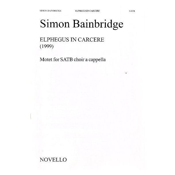Simon Bainbridge: Elphegus In Carcere