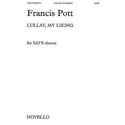 Francis Pott: Lullay, My Liking