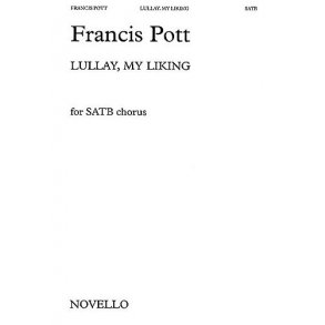 Francis Pott: Lullay, My Liking