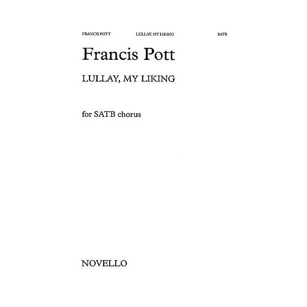 Francis Pott: Lullay, My Liking