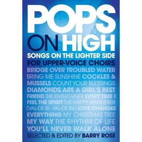 Pops On High - Songs On The Lighter Side For Upper-Voice Choirs