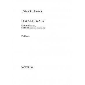 Patrick Hawes: O Waly Waly