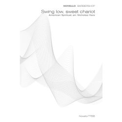 Traditional: Swing Low, Sweet Chariot (Novello Barbershop)