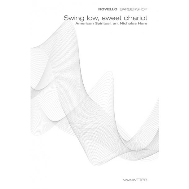 Traditional: Swing Low, Sweet Chariot (Novello Barbershop)
