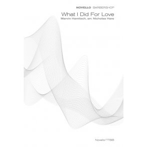 Marvin Hamlisch: What I did For Love (Novello Barbershop)