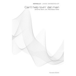 Jerome Kern: Can't Help Lovin' Dat Man (Novello Ladies' Barbershop)