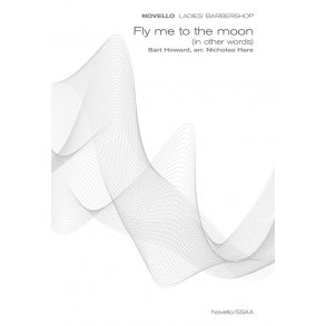 Frank Sinatra: Fly Me To The Moon (Novello Ladies' Barbershop)