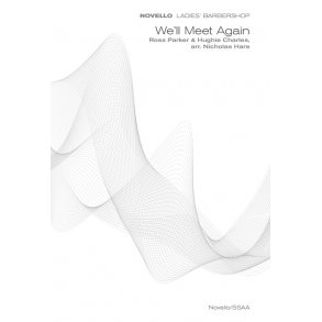 Ross Parker: We'll Meet Again (Novello Ladies' Barbershop)
