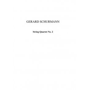 Gerard Schurmann: String Quartet No.2 (Parts)