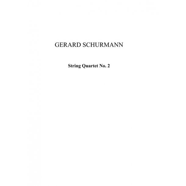 Gerard Schurmann: String Quartet No.2 (Score)