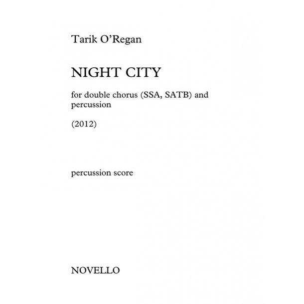 Tarik O'Regan: Night City (Percussion Parts)