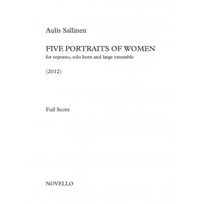 Aulis Sallinen: Five Portraits of Women for soprano, solo horn and large ensemble   full