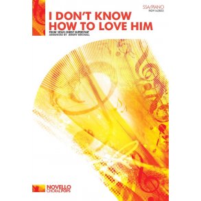 Andrew Lloyd Webber: I Don't Know How To Love Him (SSA/Piano) (Arr. Jeremy Birchall)