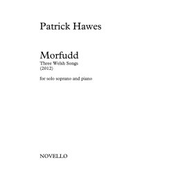 Patrick Hawes: Morfudd - Three Welsh Songs