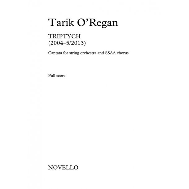 Tarik O'Regan: Triptych - SSAA/String Orchestra (Full Score)