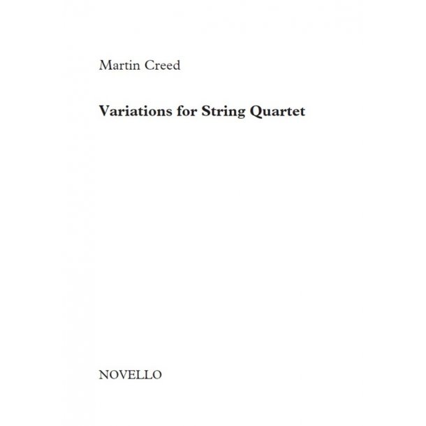 Martin Creed: Variations For String Quartet