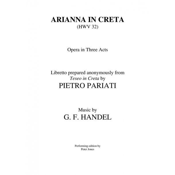 G.F. Handel: Arianna In Creta HWV 32 - Full Score