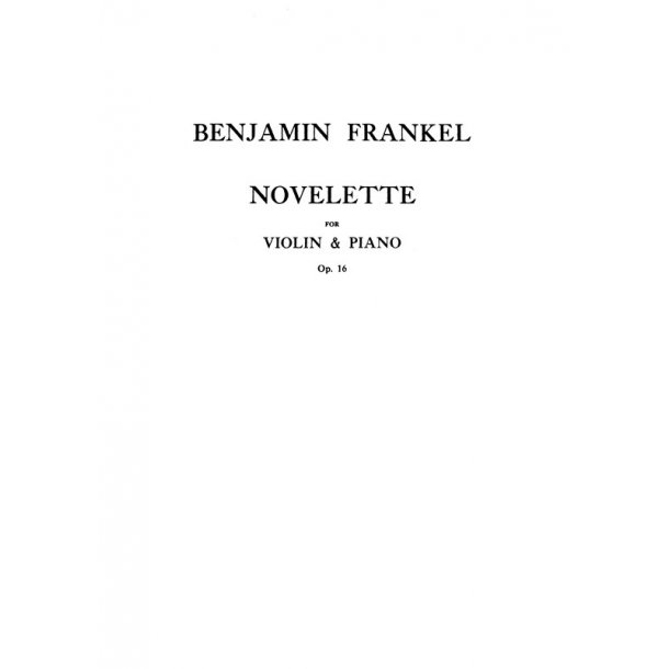 Benjamin Frankel: Novelette