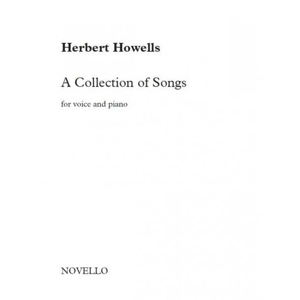Herbert Howells: A Collection Of Songs For Voice And Piano
