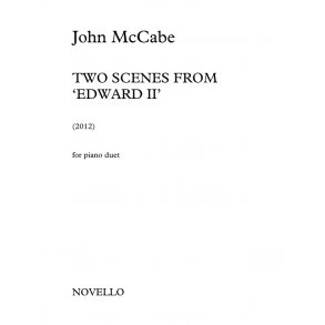 John McCabe: Two Scenes From Edward II (Piano Duet)
