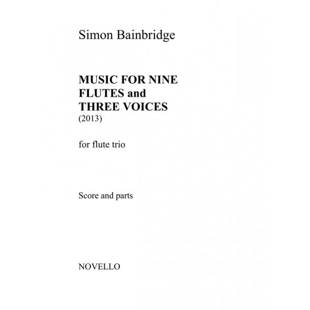 Simon Bainbridge: Music For Nine Flutes And Three Voices