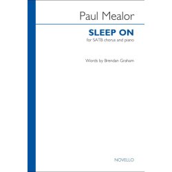 Paul Mealor: Sleep On (SATB/Piano) (Key of C)