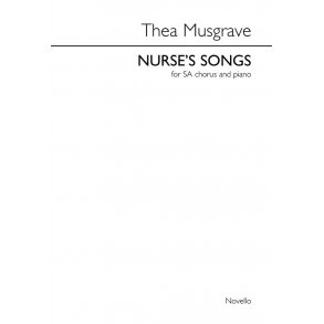 Thea Musgrave: Nurse's Songs