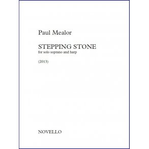 Paul Mealor: Stepping Stone (For Solo Soprano And Harp)