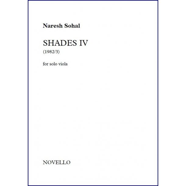 Naresh Sohal: Shades IV (Solo Viola)