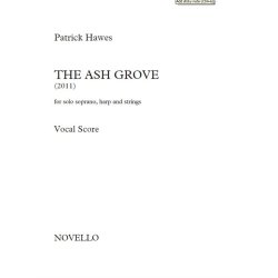 Patrick Hawes: The Ash Grove (For Solo Soprano And Piano)