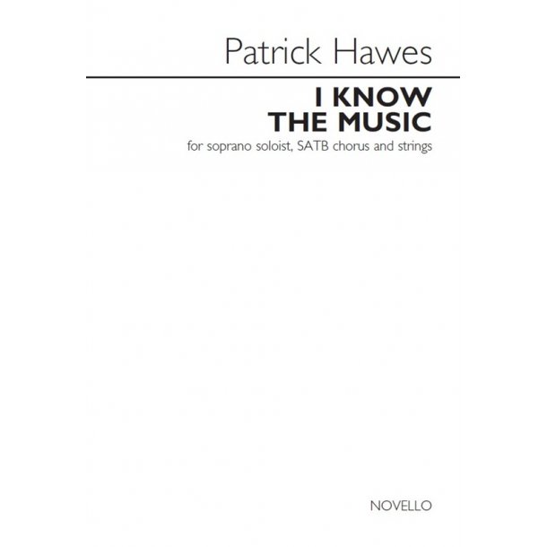 Patrick Hawes: I Know The Music (Vocal Score)