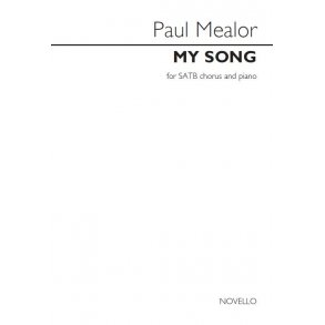 Paul Mealor: My Song