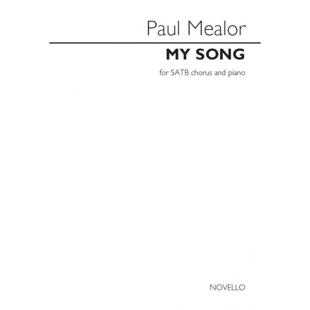 Paul Mealor: My Song