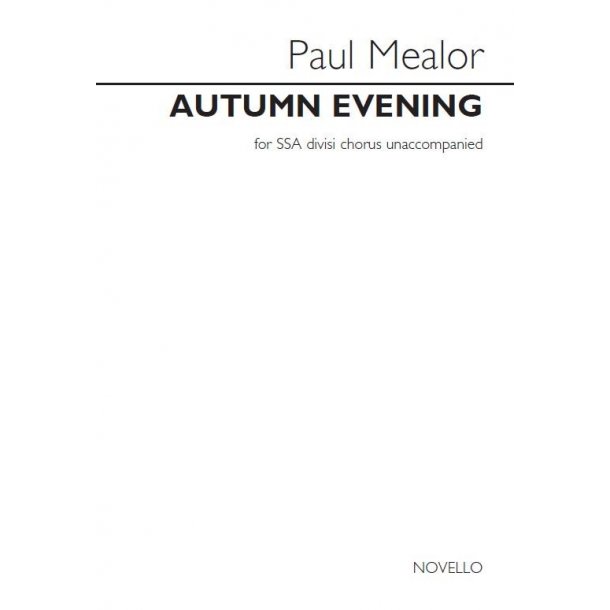 Paul Mealor: Autumn Evening