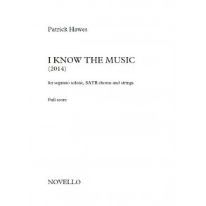 Patrick Hawes: I Know The Music (Full Score)