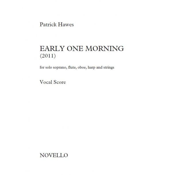 Patrick Hawes: Early One Morning (Vocal Score)