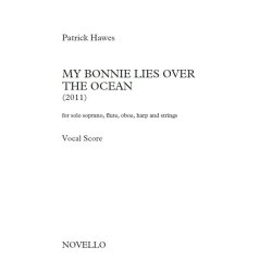 Patrick Hawes: My Bonnie Lies Over The Ocean (Vocal Score)