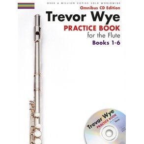 Trevor Wye: Practice Books For The Flute - Omnibus Edition Books 1-6 (CD Edition)