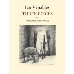 Ian Venables: Three Pieces For Violin And Piano Op.11