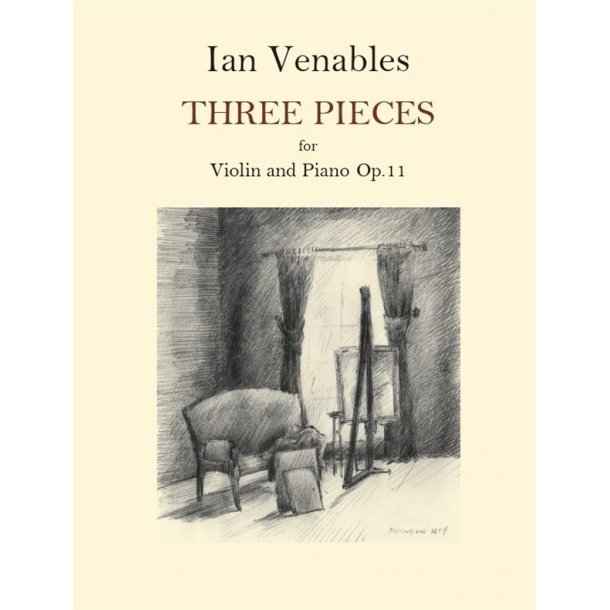 Ian Venables: Three Pieces For Violin And Piano Op.11