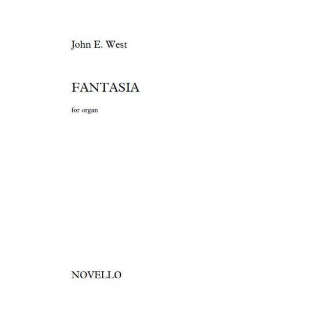John E. West: Fantasia (For Organ)