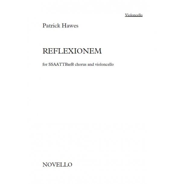 Patrick Hawes: Reflexionem (Cello Part)